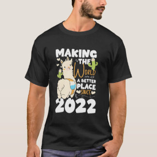 1 Making The World A Better Place Since 2022 T-Shirt