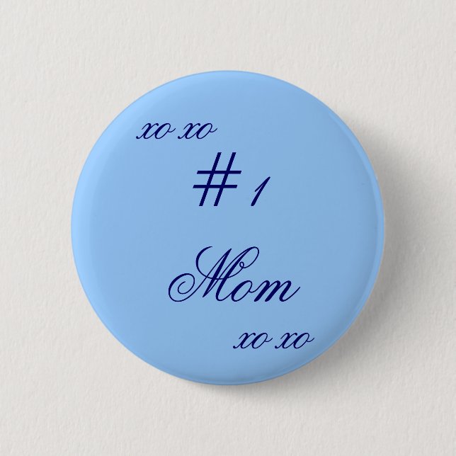 "# 1 Mama XO XO " Button (Vorderseite)