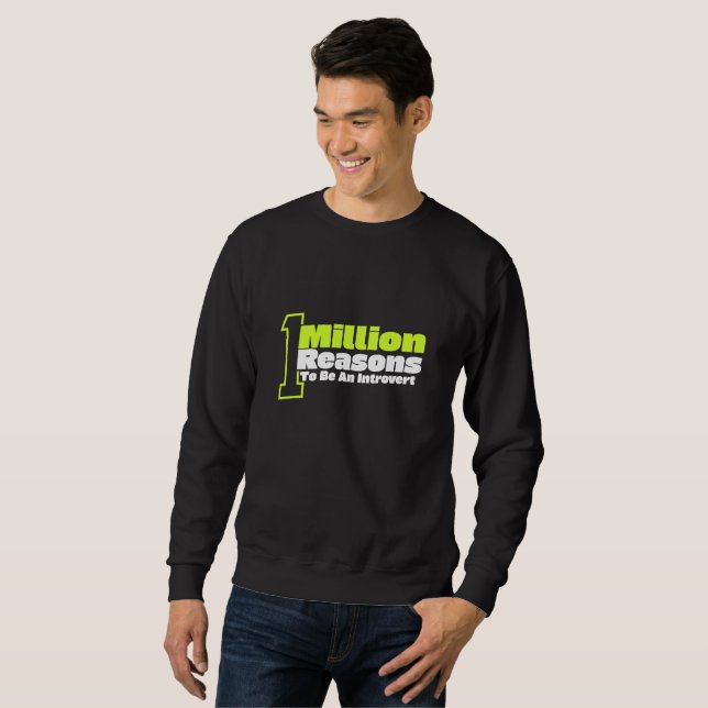 1 Million Gründe für eine Einführung Sweatshirt (Vorne ganz)