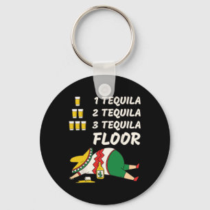 1 Tequila 2 Tequila 3 Tequila Floor - Funny Party Schlüsselanhänger