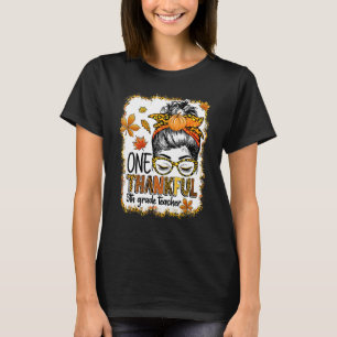 1 Thanksgiv 5. Klasse Lehrer Messy Bun Thanksgiv T-Shirt
