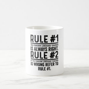 1 The Foreign Language Teacher Always Right funny Kaffeetasse