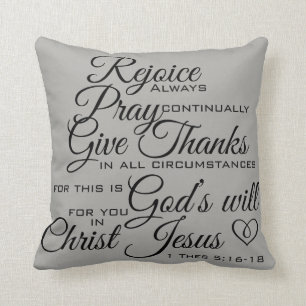 1 Thes 5:16 - 18 - Schrifts-Kunst Kissen