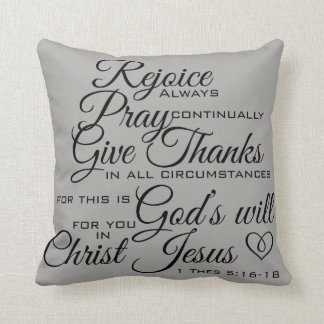 1 Thes 5:16 - 18 - Schrifts-Kunst Kissen