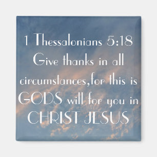1 Thessalonians 5:18 geben Dank Magnet