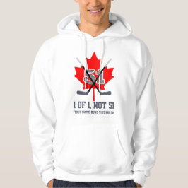 1 von 1, nicht 51 Kanadische Identität Ahornblatt Hoodie