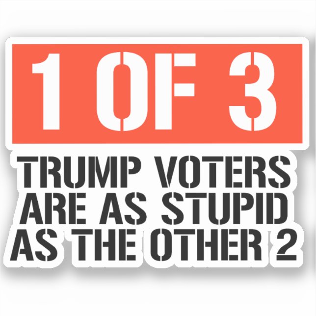 1 von 3 Trump-Wählern Aufkleber (Vorderseite)