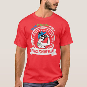 1p36 Streichung Es ist nicht für die schwache Mama T-Shirt