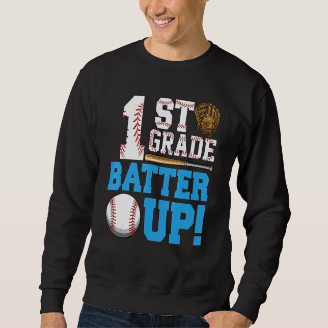 1st Grade Back To School 1st Grade Batter Up Baseb Sweatshirt (Vorderseite)
