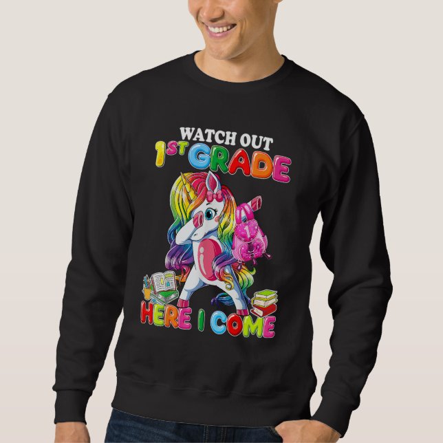 1st Grade Here I Come Unicorn Shirt, Back To Schoo Sweatshirt (Vorderseite)