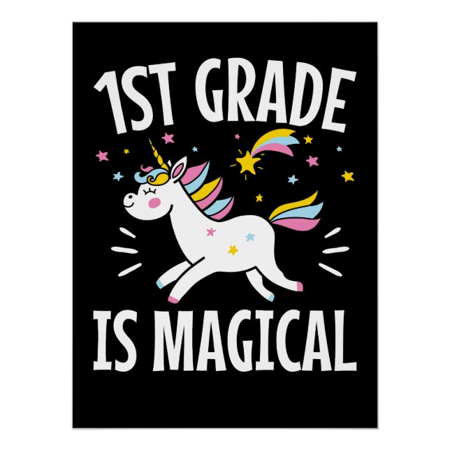 1st Grade Is Magical Unicorn First Grader Student Poster (Vorderseite)