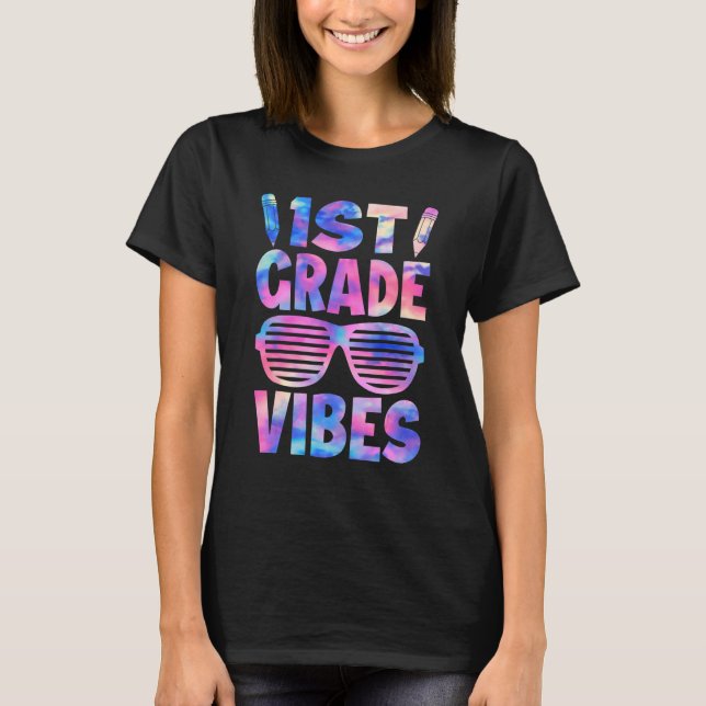 1st Grade Vibes Tie Dye Back To School First Day T-Shirt (Vorderseite)