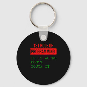 1st Rule Of Programming Programmer Coder Gift Schlüsselanhänger