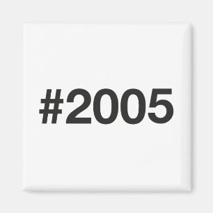 2005 Hashtag 20 Geburtstag Magnet