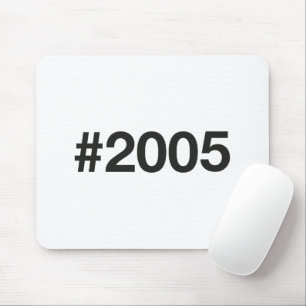 2005 Hashtag 20 Geburtstag Mousepad