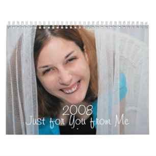 2008 gerade für Sie von mir Kalender
