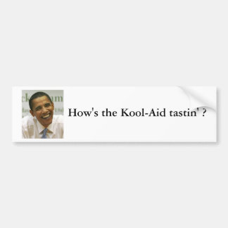2009-06-08-Obama, wie ist die Kool-Hilfe tastin? Autoaufkleber