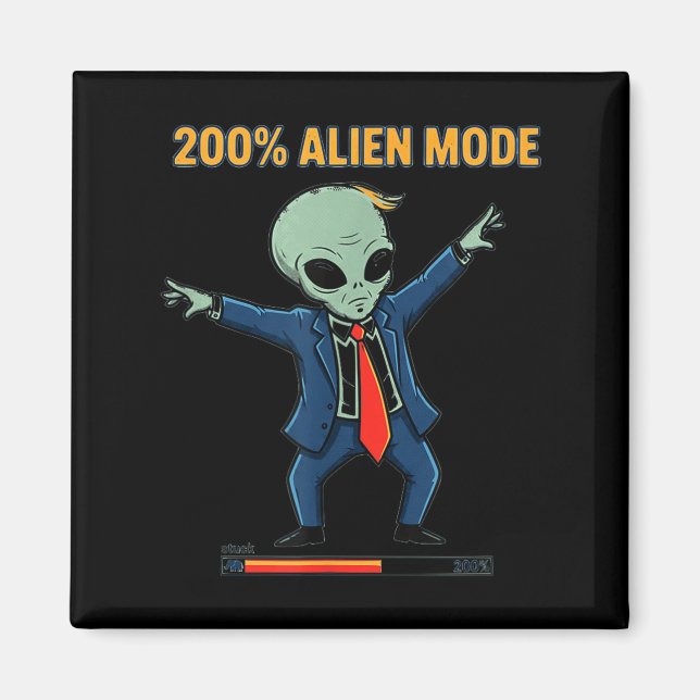 200% Alien-Modus _ lustiger Sci-Fi-Meme  Magnet (Vorne)
