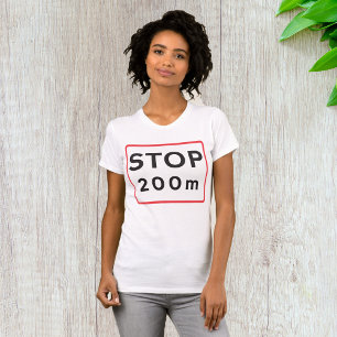 200 m lange Haltestelle für die Verkehrswarnung T-Shirt