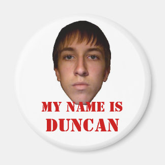 2010 Refridgerator Magnet, Mein Name ist Duncan Magnet