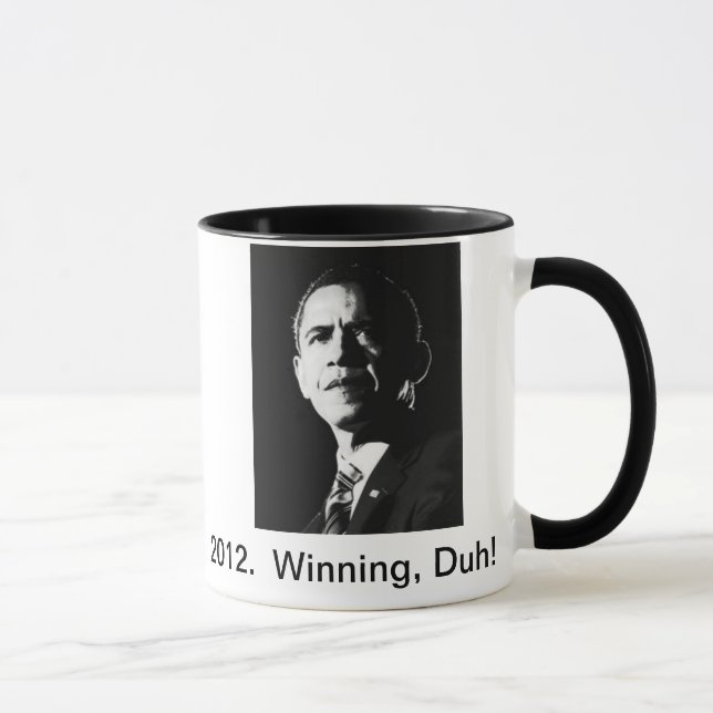 2012.  Obama, gagnant, Duh !  Tasse de café (Droite)