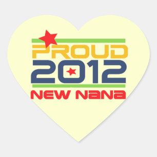 2012 Proud Nana T - Shirt und Geschenke Herz-Aufkleber