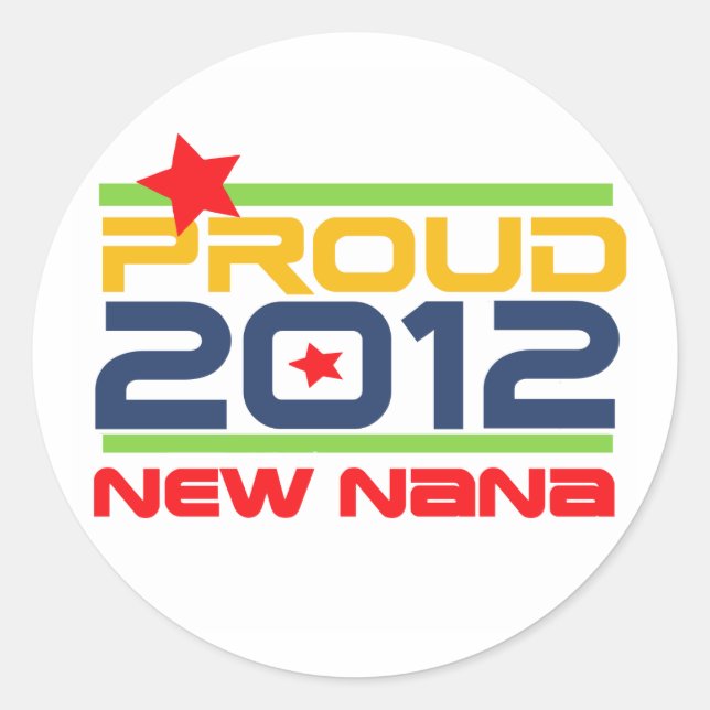 2012 Proud Nana T - Shirt und Geschenke Runder Aufkleber (Vorderseite)