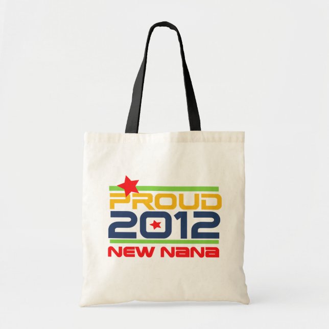 2012 stolze Nanat-shirts und -geschenke Tragetasche (Vorne)