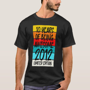 2012 T Shirt 10 Jahre Phantastisch