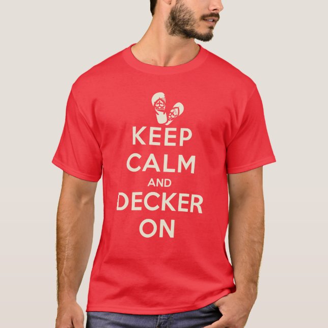 2013 Behalt von Ruhe und Decker auf Flipflops-T -  T-Shirt (Vorderseite)