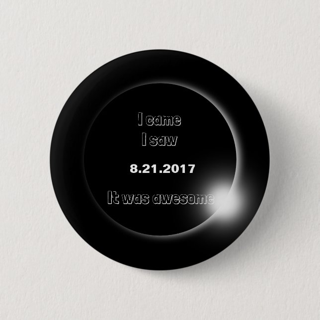 2017 Solar Eclipse kam ich, sah ich, es war phanta Button (Vorderseite)