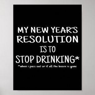 2018 Vorsatz Aufhören zu Trinken Lustiges Silveste Poster