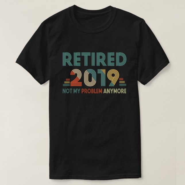 2019 mehr zurückgezogen nicht mein Problem T-Shirt (Design vorne)