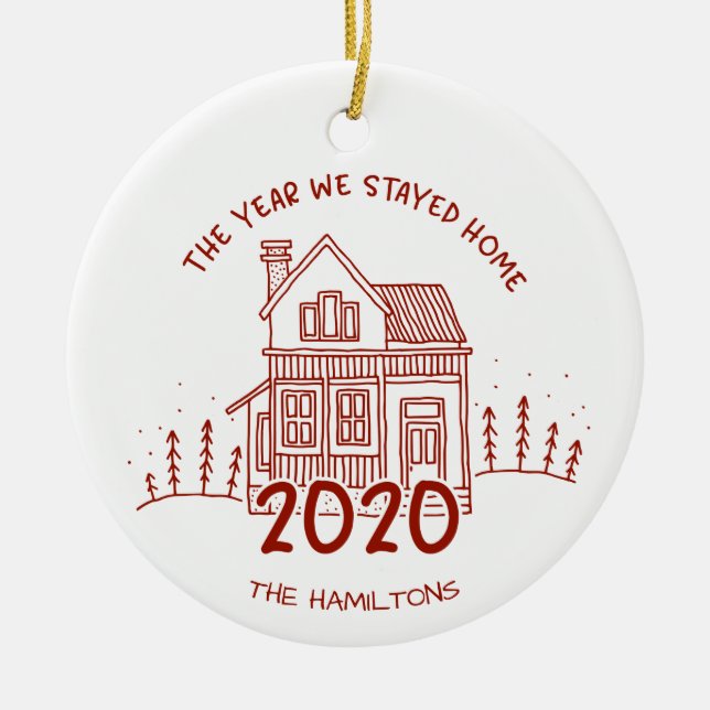 2020 Das Jahr, das wir Zuhause Bleibe liebevoll Co Keramik Ornament (Vorne)