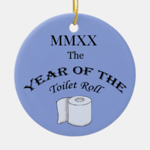 2020 Das Jahr der Toilettenpapierrolle Keramik Ornament