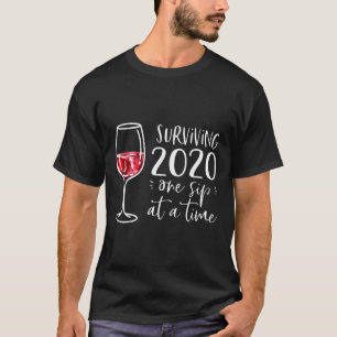 2020 ein Sip nach dem anderen Wein Shirt für mich