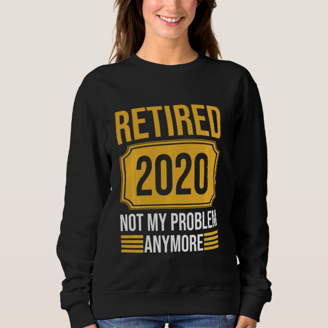 2020 erledigt Nicht mein Problem noch Vintager Sweatshirt (Vorderseite)