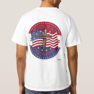 2020 Ihre Stimme zählt Kreuz und amerikanische Fla T-Shirt