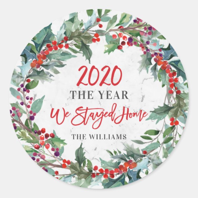 2020 Jahr Wir haben Zuhause Holly Wreath Weihnacht Runder Aufkleber (Vorderseite)