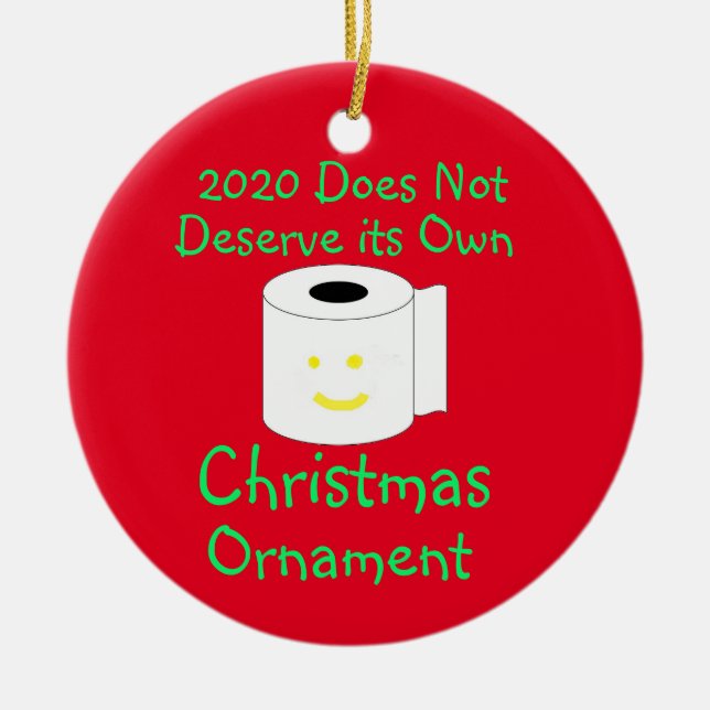 2020 ne mérite pas son propre ornement de Noël (Devant)