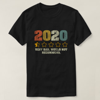 2020 sehr schlecht, nicht empfehlenswert - 1 Stern T-Shirt