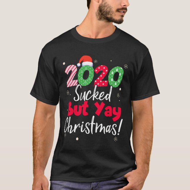 2020 Sind zum Kotzen aber Weihnachten Weihnachten  T-Shirt (Vorderseite)