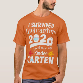2020 überlebte ich den nächsten Kindergarten T-Shirt