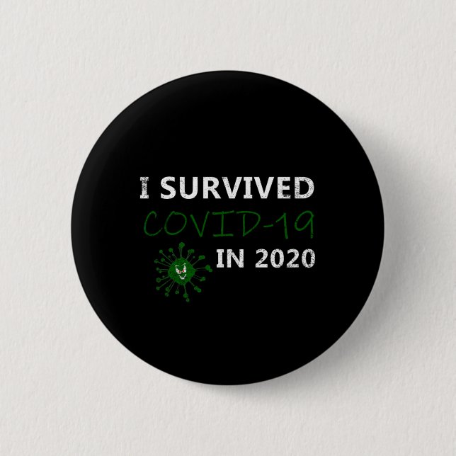 2020 überlebte ich die Covid-19 Button (Vorderseite)