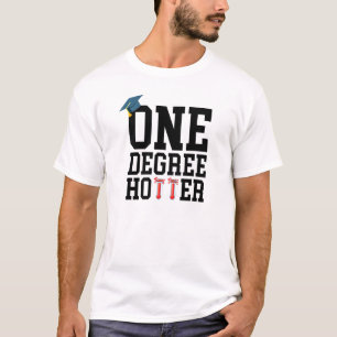 2021 2022 One Degree Hotter Grad T-Shirt