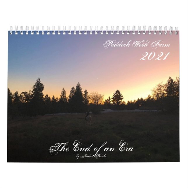 2021 Das Ende einer Ära ~ Paddock-Holzfarm Kalender (Titelbild)
