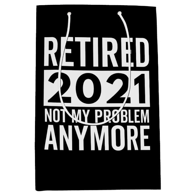 2021 nicht mehr mein Problem Geschenk Mittlere Geschenktüte (Vorderseite)