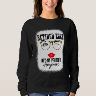2022 erledigt Nicht mein Problem noch Vintager Sweatshirt