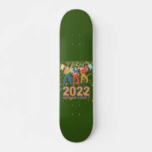 2022 HIER WIR KOMMEN lustige Silvester Party Gesch Skateboard