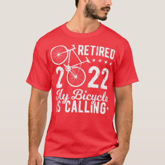 2022 müde mein Fahrrad ruft Road Bike Cycli an T-Shirt